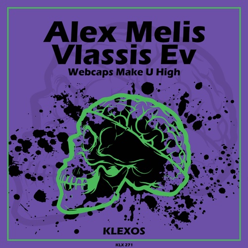 Alex Melis, Vlassis Ev - Webcaps Make U High [KLX271]